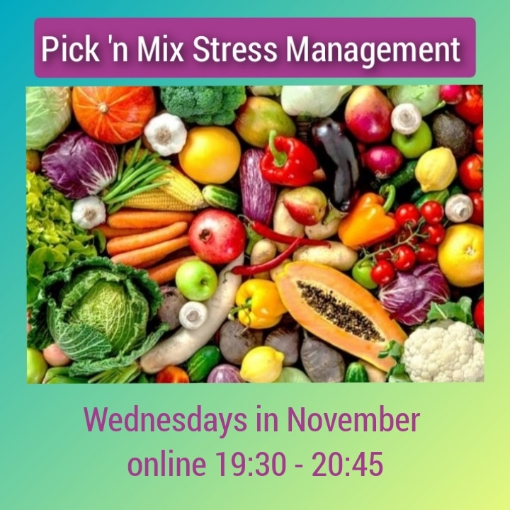 Pick 'n Mix Stress Management on Wednesdays in October online 19:30 to 20:45, illustrated with a colourful variety of fresh fruit and vegetables